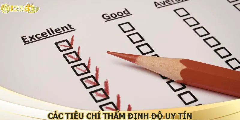 Các tiêu chí thẩm định độ uy tín