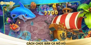 Cách Chơi Bắn Cá Nổ Hũ Dành Cho Thành Viên Mới Tại 123B