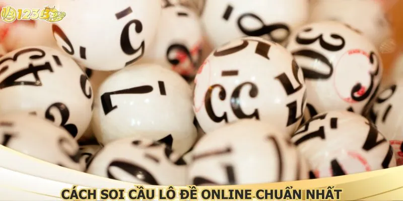 Cách soi cầu lô đề online chuẩn nhất