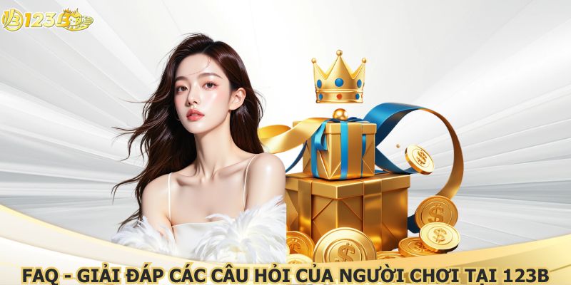 Cần liên hệ 123B khi người chơi gặp sự cố ngoài ý muốn
