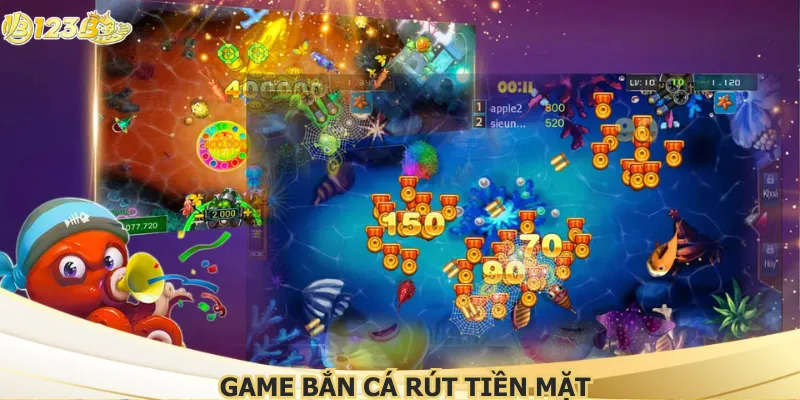Game Bắn Cá Rút Tiền Mặt - Chinh Phục Trò Chơi Tại 123B