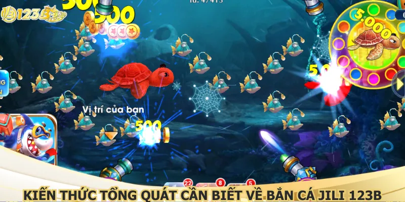 Kiến thức tổng quát cần biết về bắn cá JILI 123B