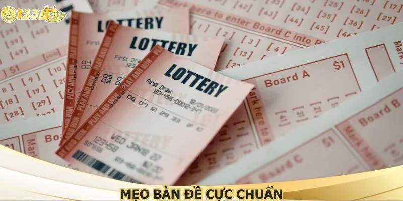 Mẹo Bàn Đề Cực Chuẩn 123B - Tăng Tỷ Lệ Trúng Số Vàng