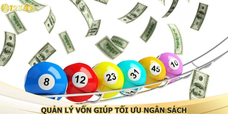 Quản lý vốn giúp tối ưu ngân sách